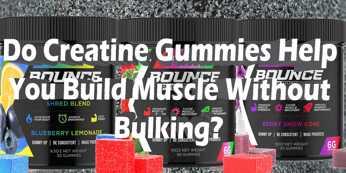 Do Creatine Gummies Help You Build Muscle