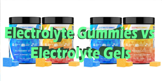 Electrolyte Gummies vs Gels