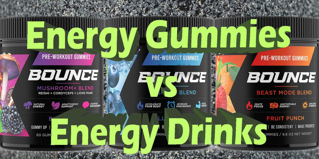 Energy Gummies vs. Energy Drink Supplements Similarities Differences Stronger Effects