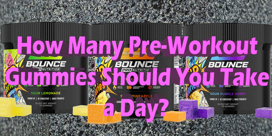 How Many Pre-Workout Gummies Should You Take A Day