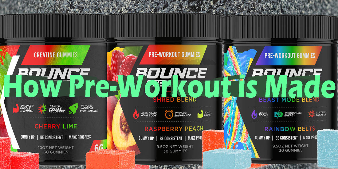 How Is Pre-Workout Made Powder Gummies Supplements