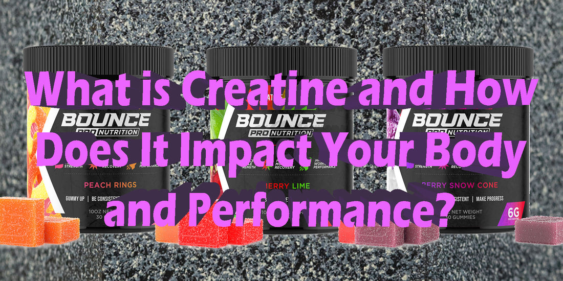 How Does Creatine Impact Your Body and Performance?