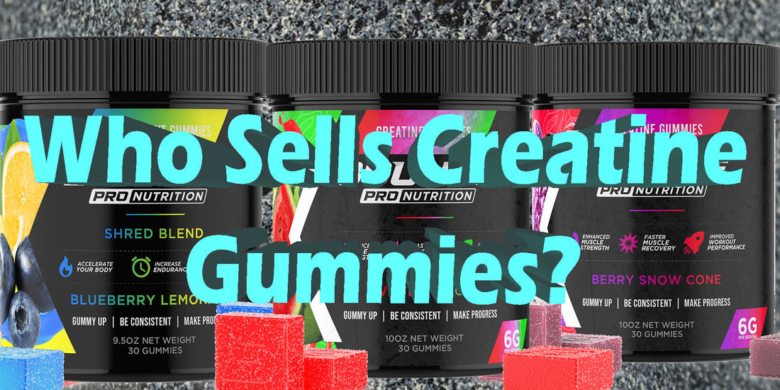 Who sells creatine gummies top brands and stores