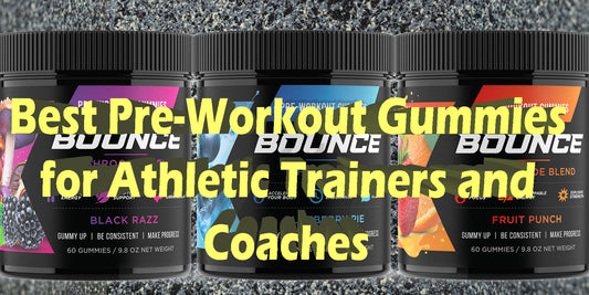 Best Pre-Workout Gummies Athletic Trainers and Coaches Sports AThletes