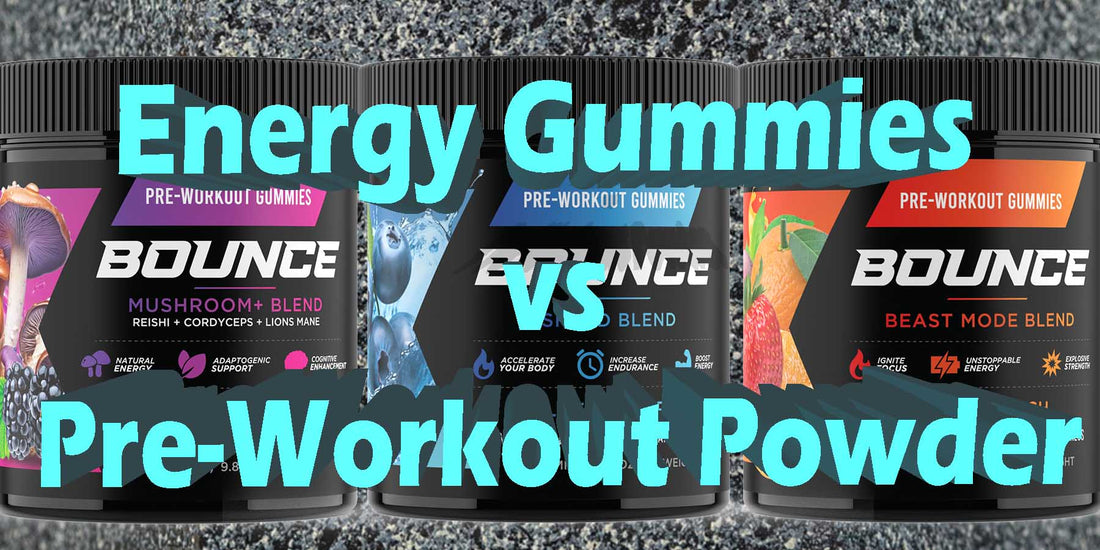 Energy Gummies vs Pre-Workout Powder benefits effects similarities weight loss gym fitness