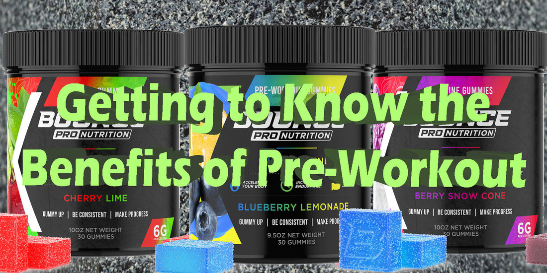 Benefits Pre-Workout Gummies What Do They Do Benefits Uses effects feeling