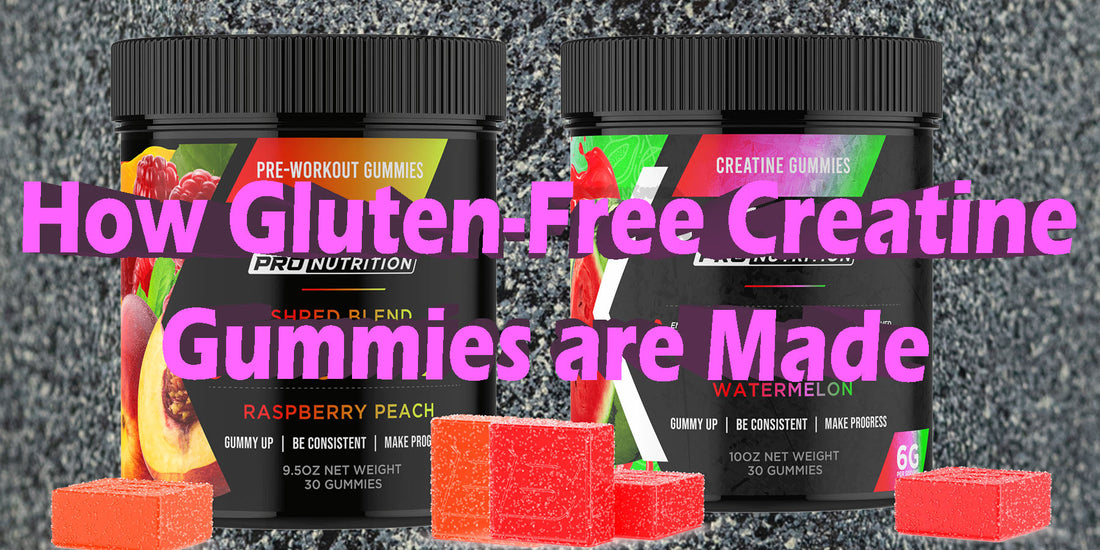 How Gluten Free Creatine Gummies Are Made Best For Sale