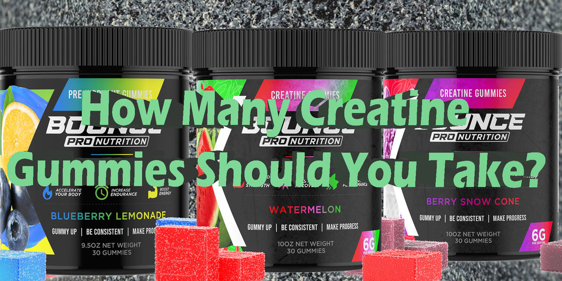 How Many Creatine Gummies Should You Take?