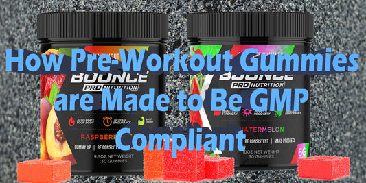 How Pre-Workout Gummies are GMP Certified