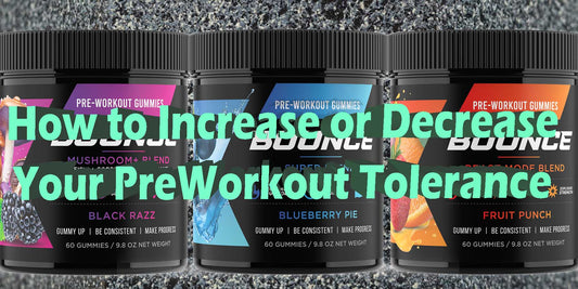 How To Increase Decrease Pre-workout tolerance caffeine effects l theanine energy