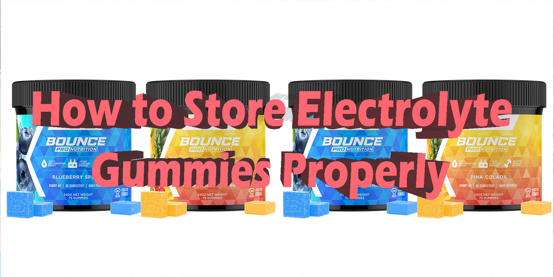 How To Store Electrolyte Gummies Properly
