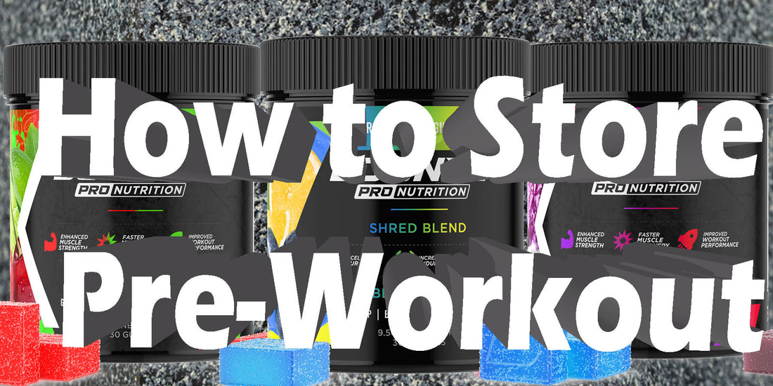 How To Store Pre-Workout Closet home cold how long does it last safe