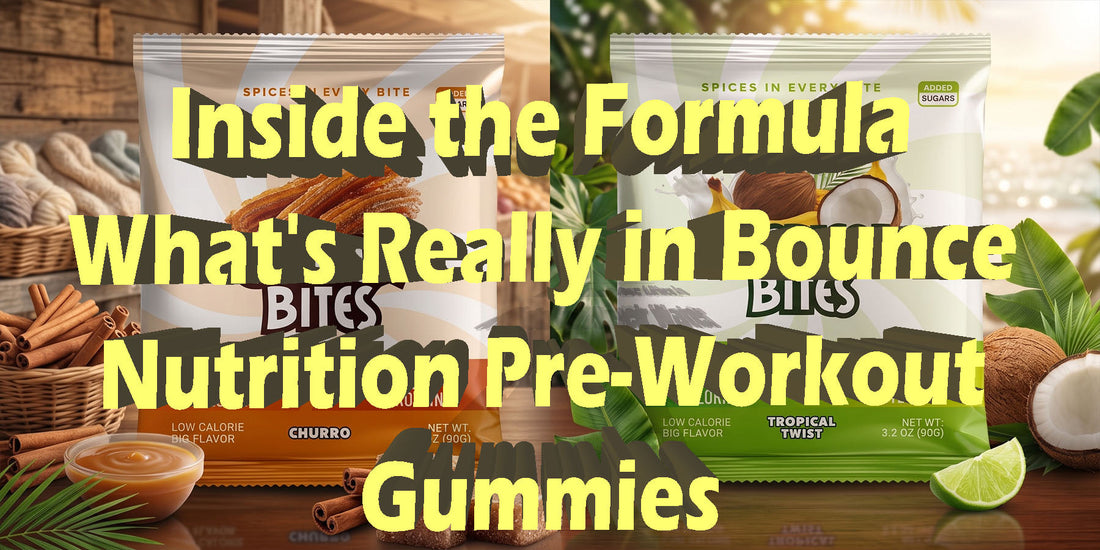 What's In Bounce Nutrition Pre-Workout Gummies