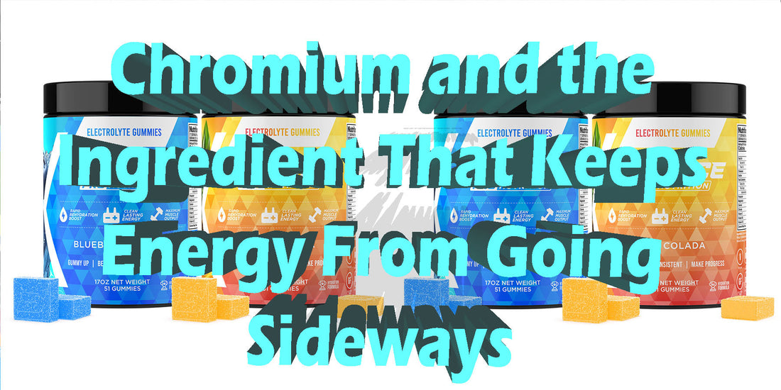 How Does Chromium Work In A Gummy?