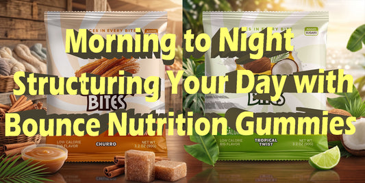 How To Take Bounce Bounce Pro Nutrition Gummies Throughout The Day