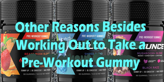 15 Best Uses For Pre-Workout Gummies