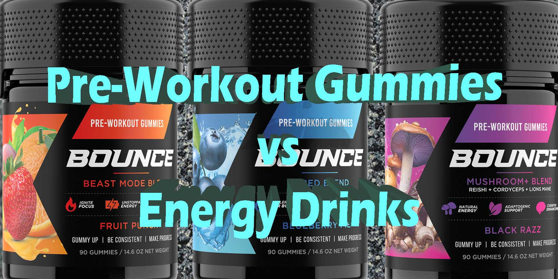 Pre-Workout Gummies vs. Energy Drinks advantages, disadvantages, effects benefits better