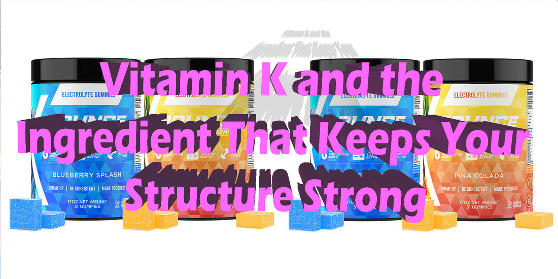 Inside the Shred Gummy: Vitamin K