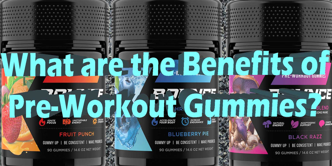 Benefits Pre-Workout Gummies What Are They When To Take Them Pre-Workout Gummy Effects