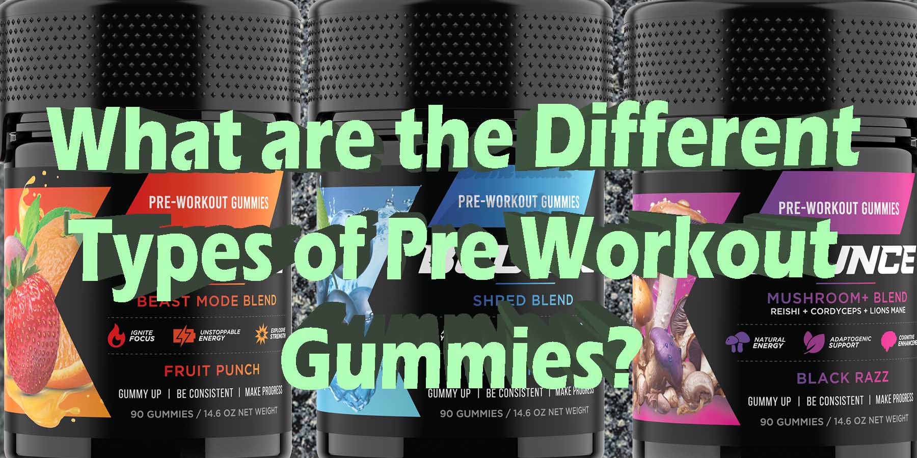 Pre Gummies What Are The Different Types of Pre-Workout Gummies? – Bounce Nutrition