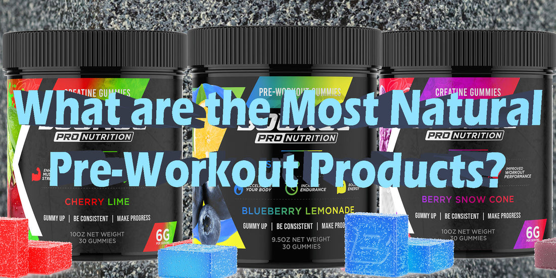 What Are The Most Natural Pre-Workout Products